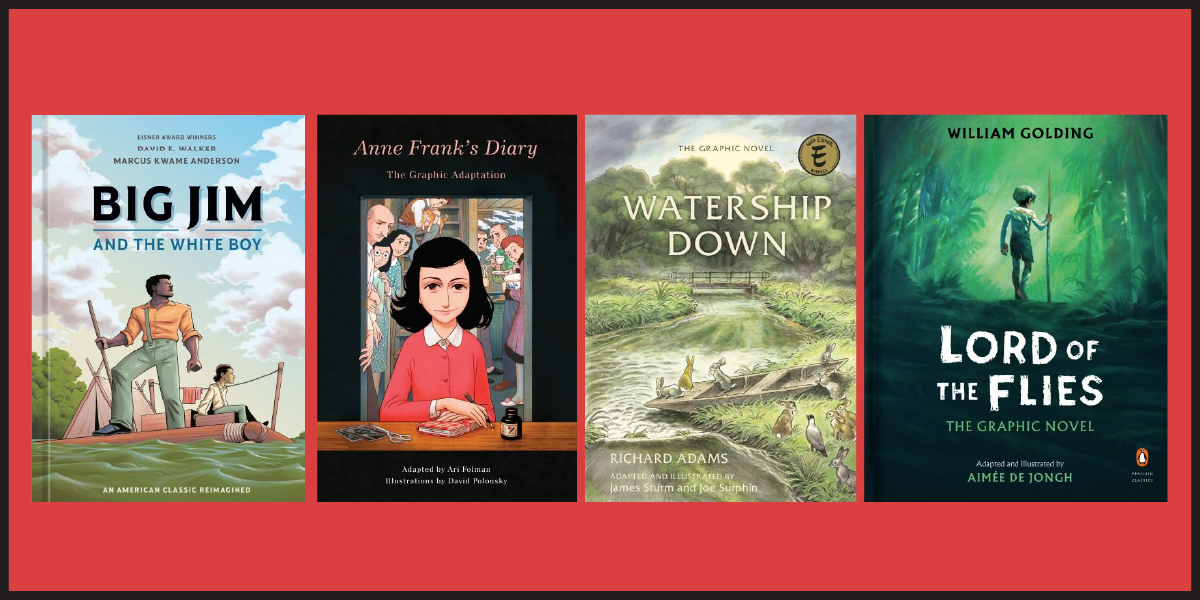 Graphic Adaptations to Bring Words Alive